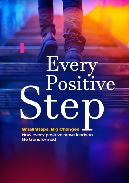 Every Positive Step