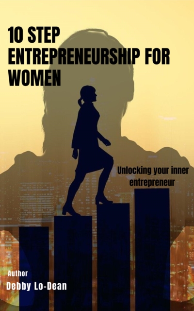 10 Step Entrepreneurship for Women