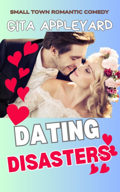 Dating Disasters