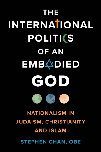 International Politics of an Embodied God