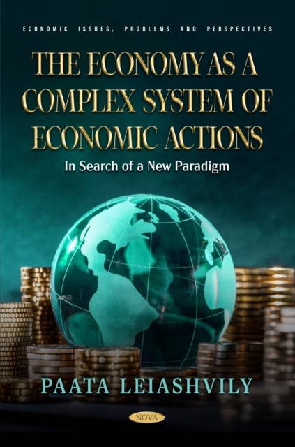 Economy as a Complex System of Economic Actions: In Search of a New Paradigm