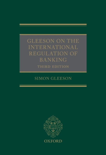 Gleeson on the International Regulation of Banking