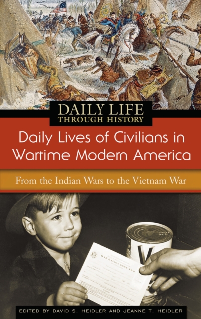Daily Lives of Civilians in Wartime Modern America