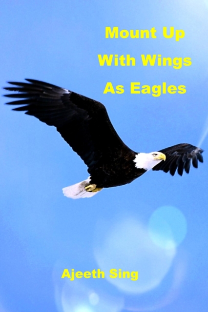 Mount Up On Wings As Eagles