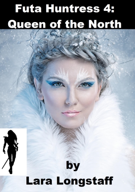 Futa Huntress 4: Queen of the North