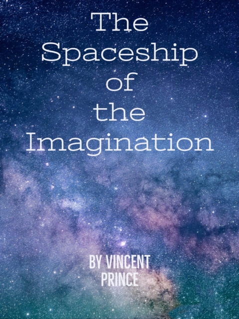 Spaceship of the Imagination