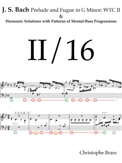J. S. Bach, Prelude and Fugue in G Minor; WTC II and Harmonic Solutions with Patterns of Mental-Bass Progressions