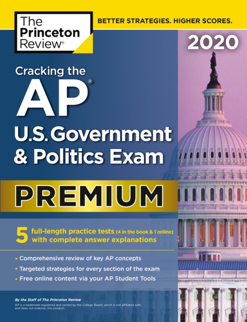 Cracking the AP U.S. Government & Politics Exam 2020, Premium Edition