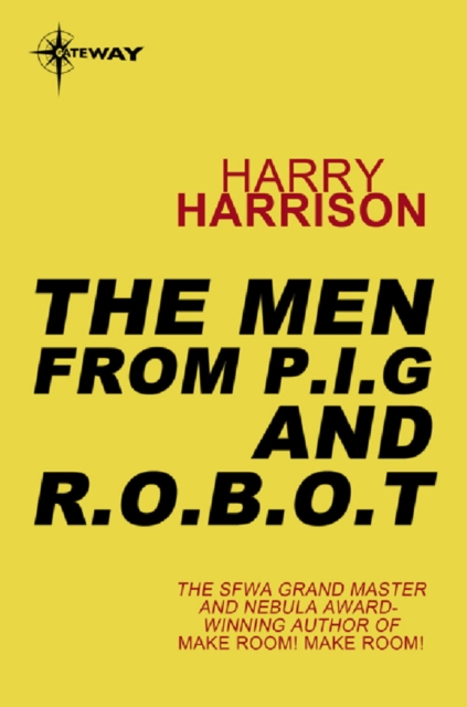 Men from P.I.G and R.O.B.O.T