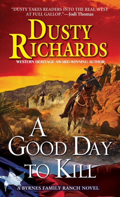 Good Day To Kill A Byrnes Family Ranch Western