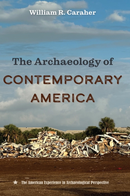 Archaeology of Contemporary America
