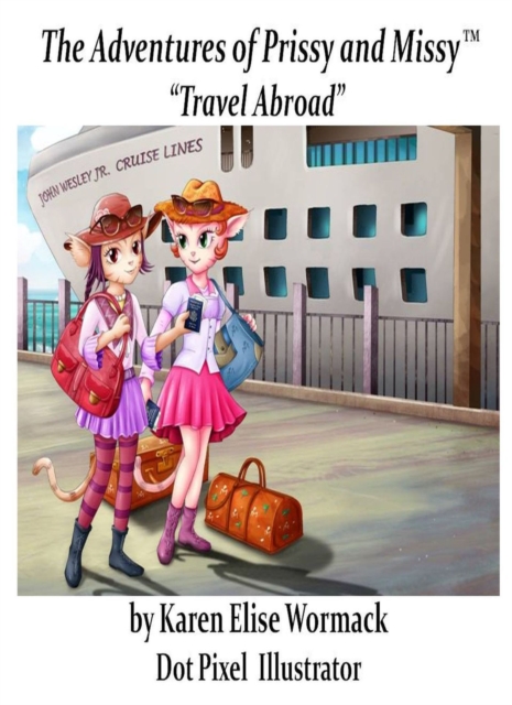 Adventures of Prissy and Missy, &quote;Travel Abroad&quote; With Glossary