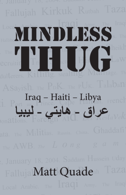 Mindless Thug: Private Security Contracting: Iraq-Haiti-Libya