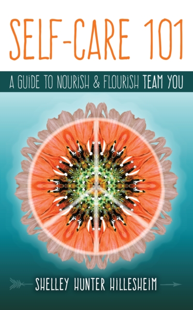 Self-Care 101: How to Nourish and Flourish Team YOU