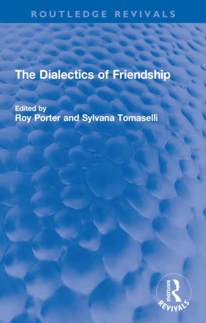 Dialectics of Friendship