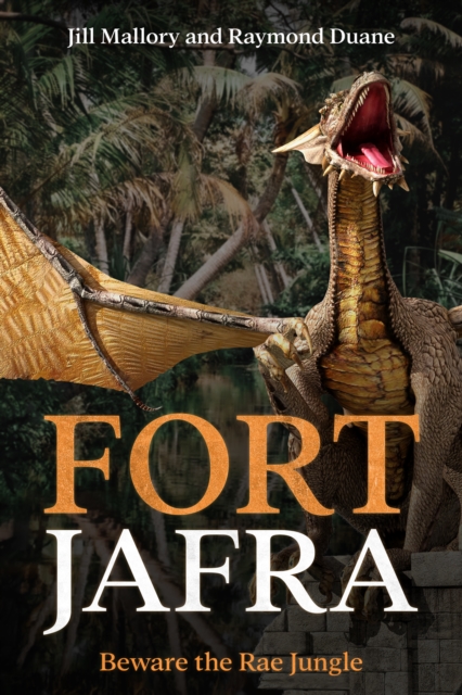 Fort Jafra: Beware the Rae Jungle