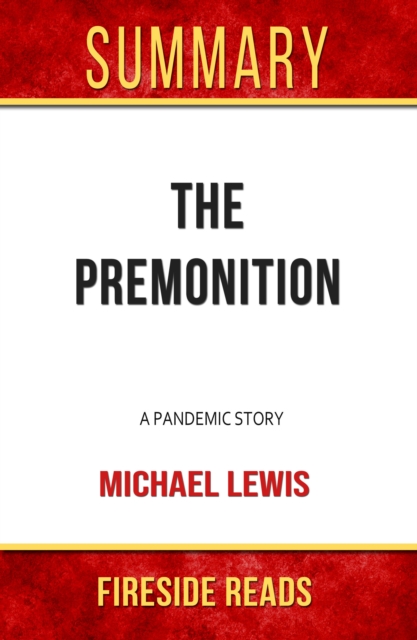 Summary of The Premonition: A Pandemic Story