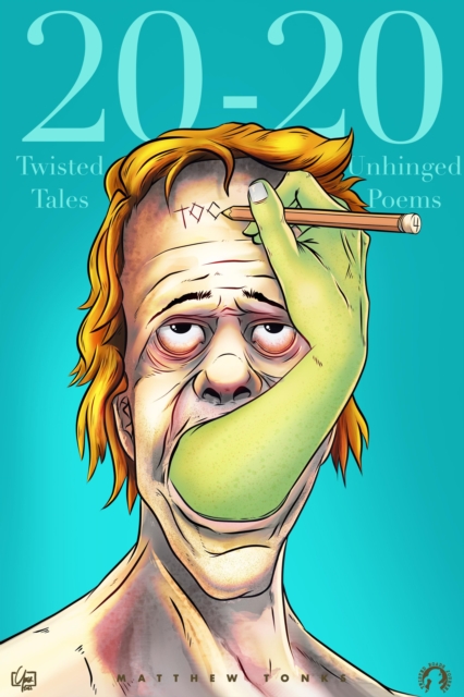 2020TOO Book Four: Twisted Stories/Unhinged Poems