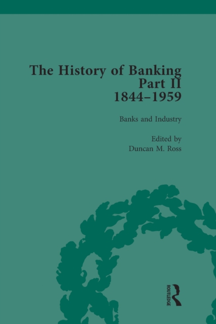 History of Banking II, 1844-1959 Vol 8