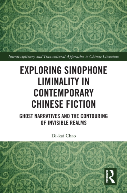 Exploring Sinophone Liminality in Contemporary Chinese Fiction