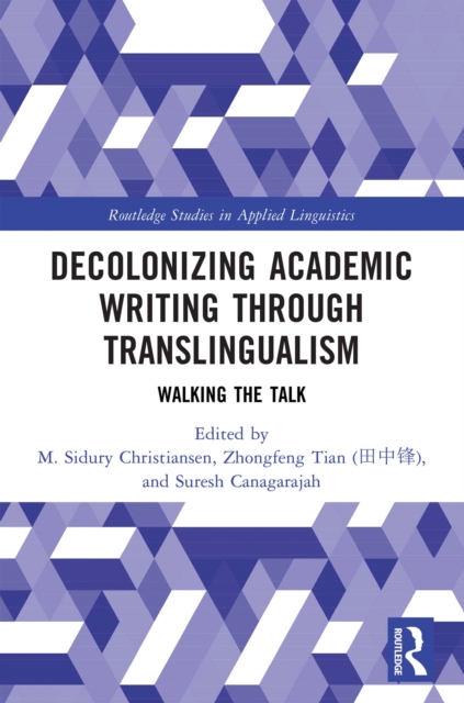 Decolonizing Academic Writing through Translingualism