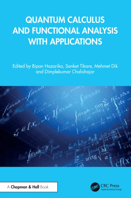Quantum Calculus and Functional Analysis with Applications