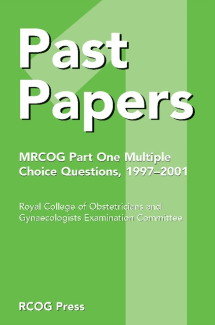Past Papers MRCOG Part One Multiple Choice Questions