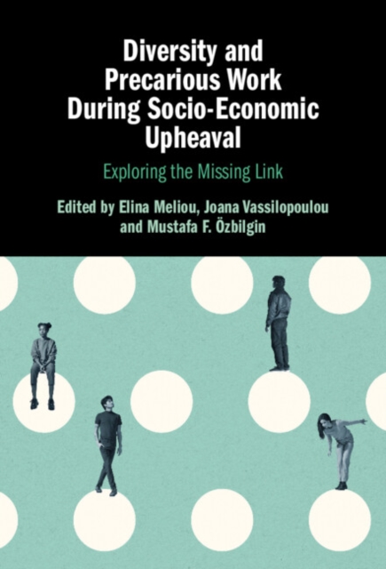 Diversity and Precarious Work During Socio-Economic Upheaval