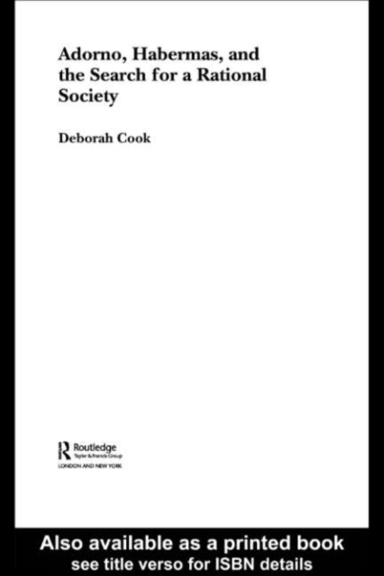 Adorno, Habermas and the Search for a Rational Society