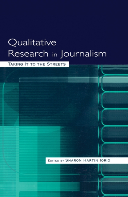 Qualitative Research in Journalism