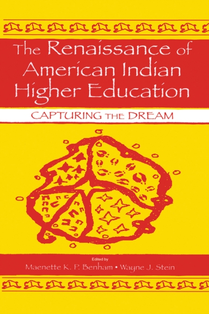 Renaissance of American Indian Higher Education