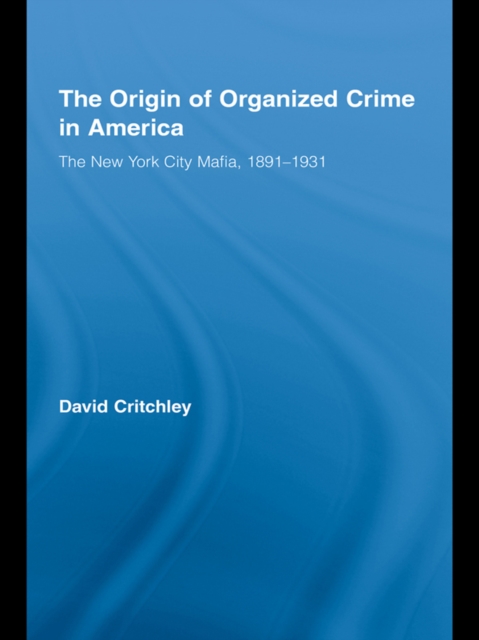 Origin of Organized Crime in America