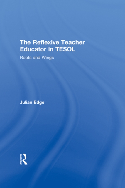 Reflexive Teacher Educator in TESOL
