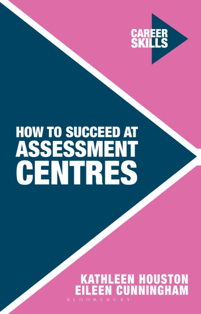 How to Succeed at Assessment Centres