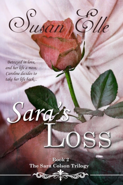 Sara's Loss - Book Two of The Sara Colson Trilogy