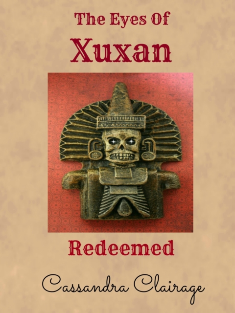 Eyes of Xuxan: Part III