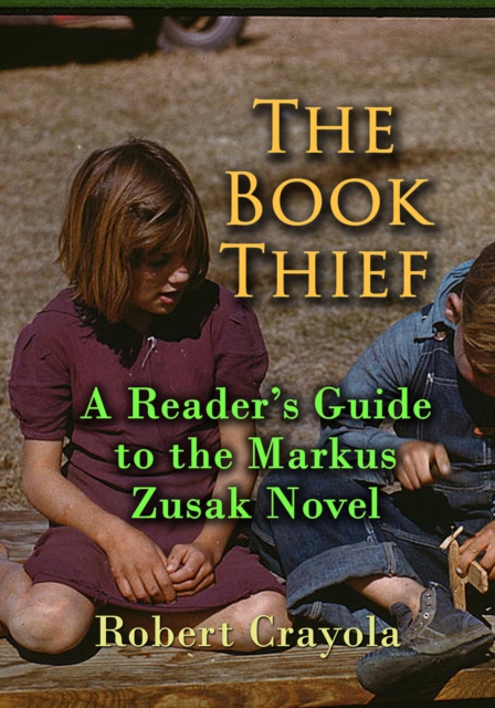 Book Thief: A Reader's Guide to the Markus Zusak Novel