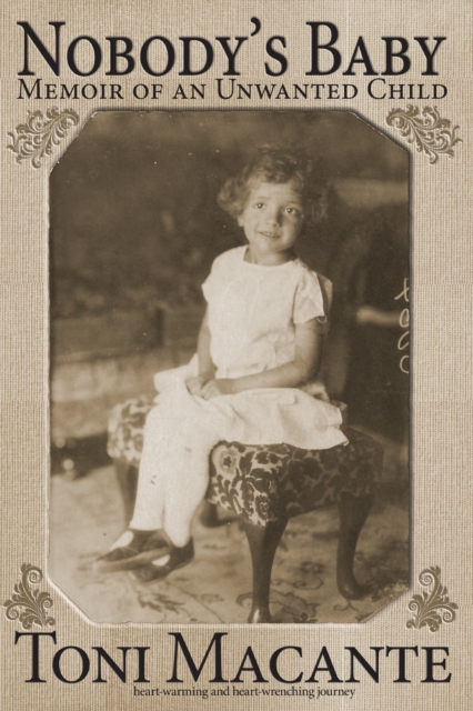 Nobody's Baby: Memoir of An Unwanted Child
