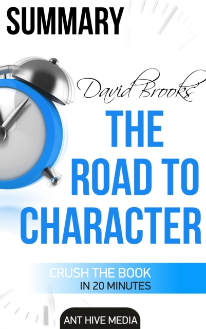David Brooks' The Road to Character Summary