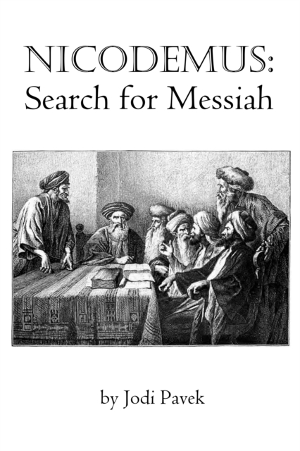 Nicodemus: Search for Messiah