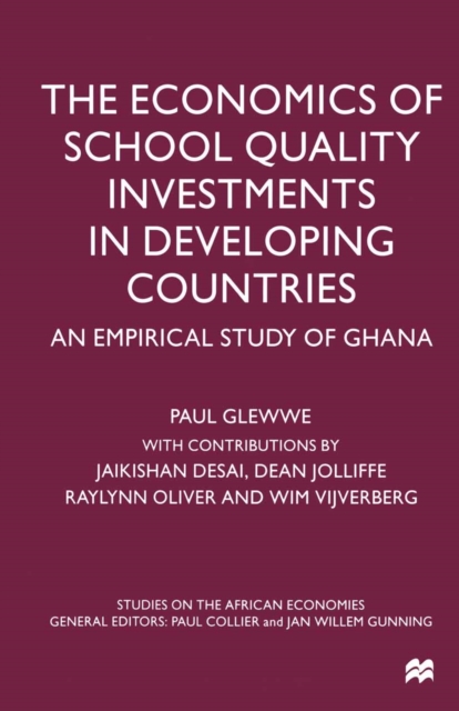 Economics of School Quality Investments in Developing Countries