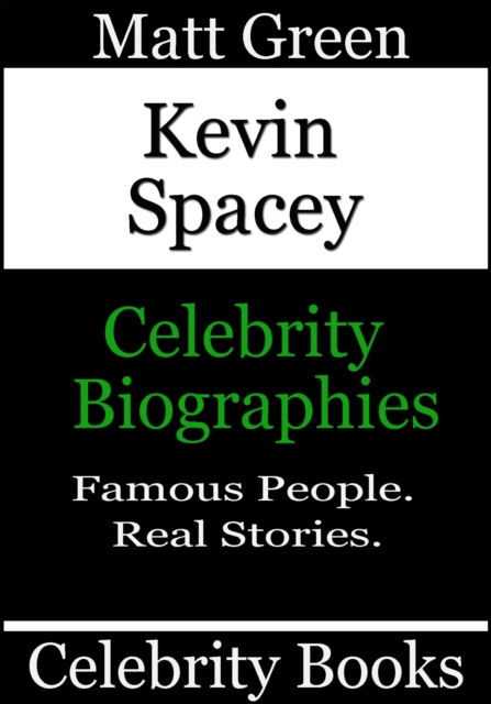 Kevin Spacey - Celebrity Biographies