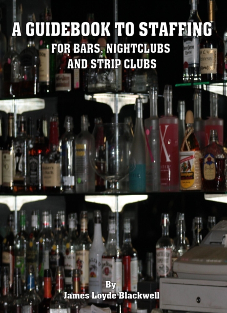 Guidebook to Staffing for Bars, Nightclubs and Strip Clubs