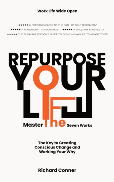 Repurpose Your Life * Why Loving The Truth Works