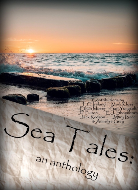 Sea Tales:  An Anthology