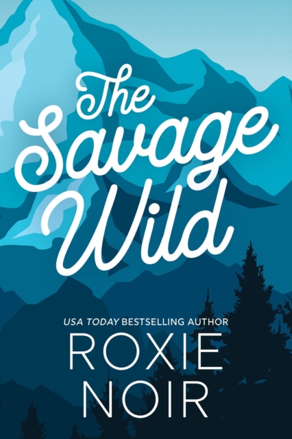 Savage Wild: An Enemies-to-Lovers Romance