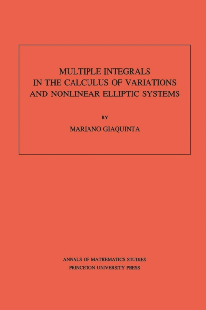 Multiple Integrals in the Calculus of Variations and Nonlinear Elliptic Systems