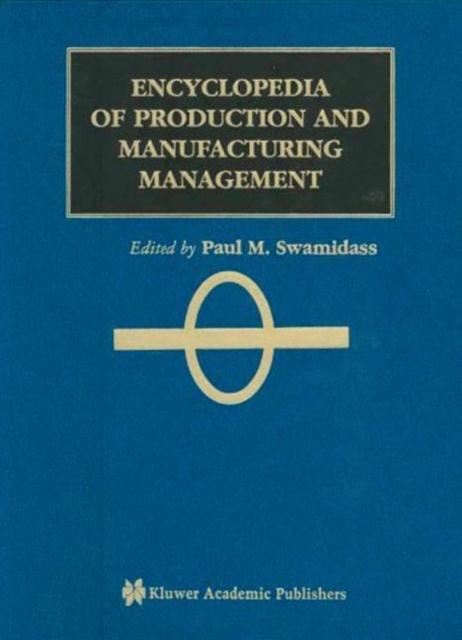 Encyclopedia of Production and Manufacturing Management