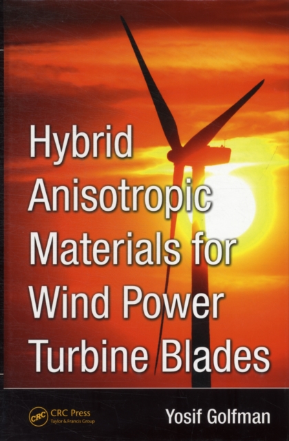 Hybrid Anisotropic Materials for Wind Power Turbine Blades