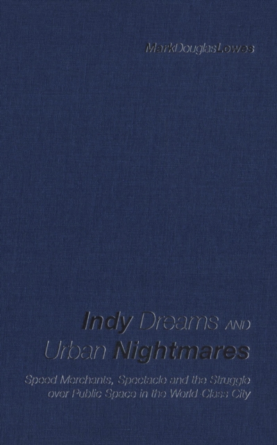 Indy Dreams and Urban Nightmares